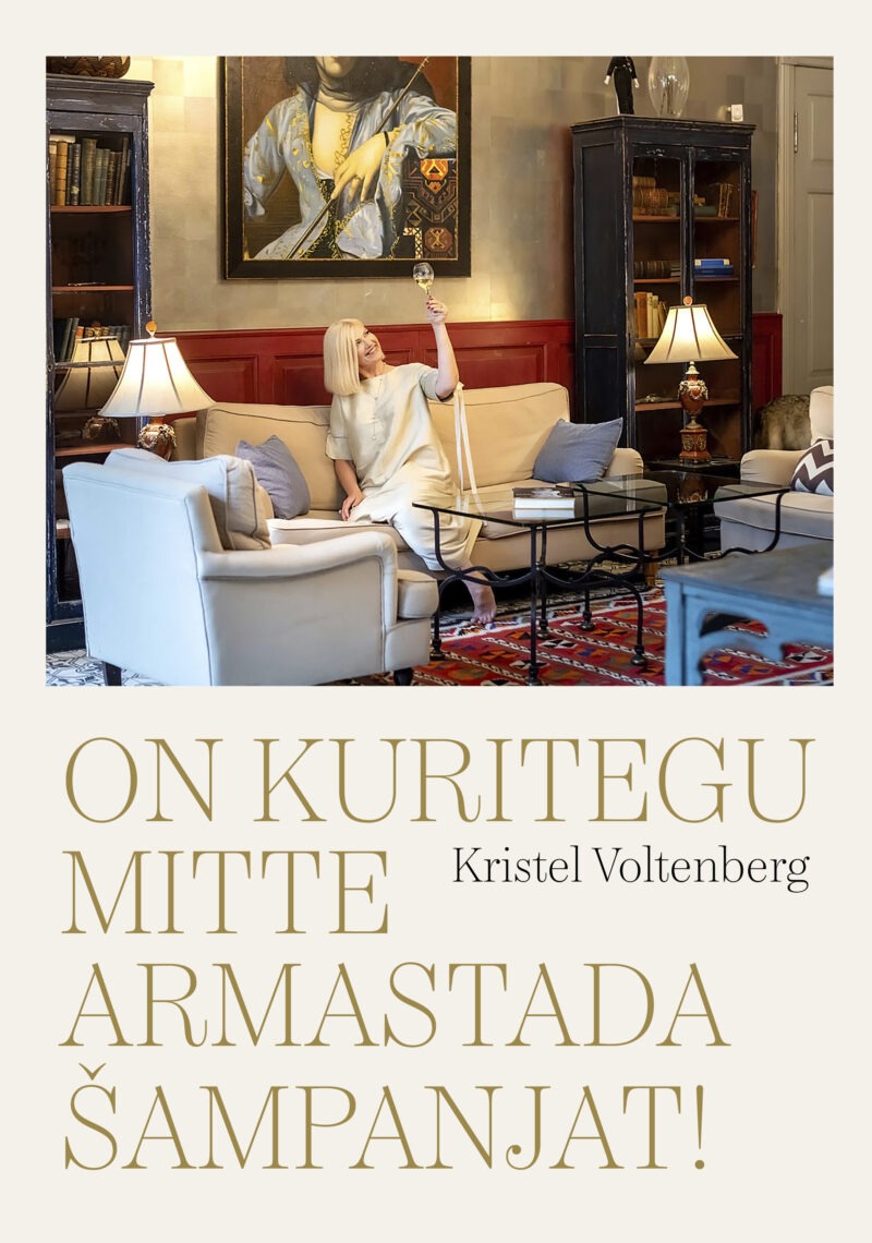 RAAMAT "On kuritegu mitte armastada šampanjat!"